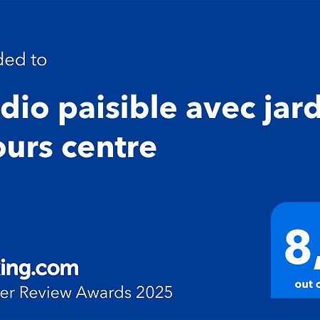 Studio Paisible Avec Jardin - Tours Centre エクステリア 写真